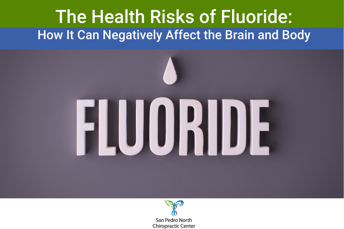 The Health Risks of Fluoride How It Can Negatively Affect the Brain and Body