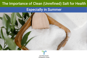 The Importance of Clean (Unrefined) Salt for Health –Especially in Summer